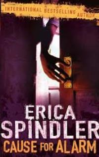 Erica Spindler Cause for Alarm